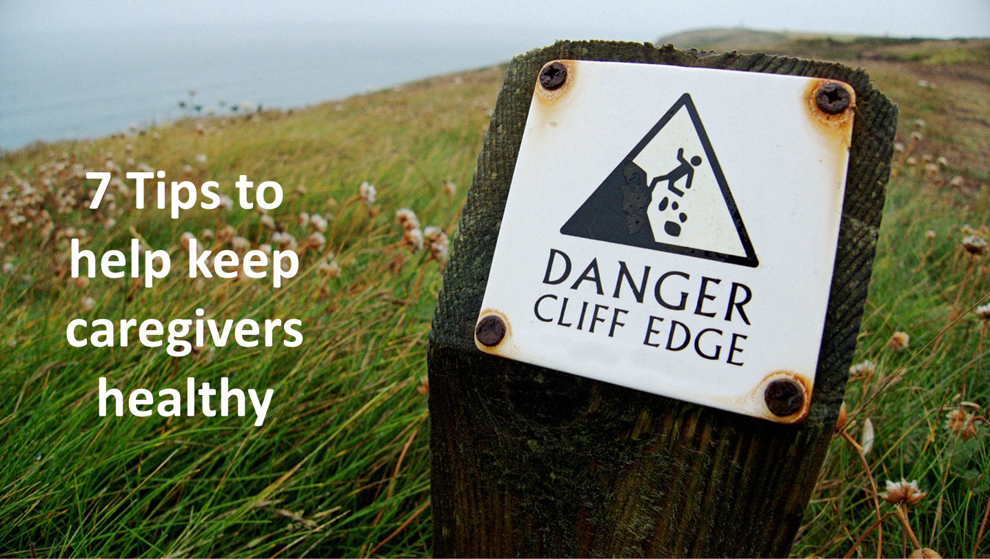 Cliff edge -7 tips to keep caregivers